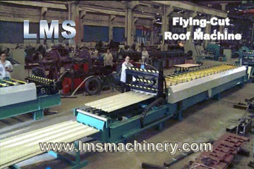 LMS Roof Making Machine with Flying Cut 